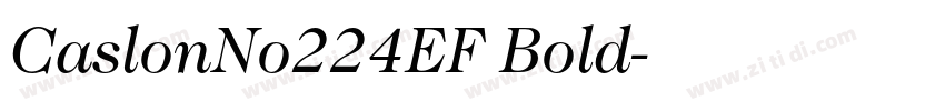 CaslonNo224EF Bold字体转换 CaslonNo224EF Bold字体转换